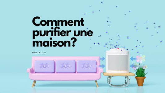 Comment purifier une maison?