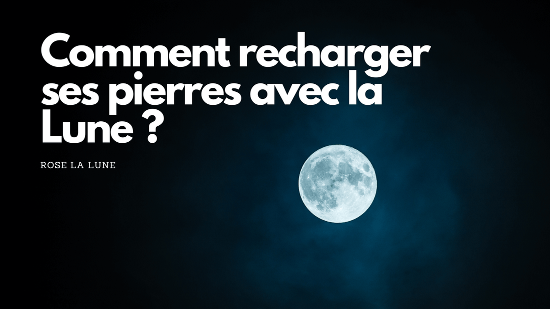 Comment recharger ses pierres avec la Lune ?