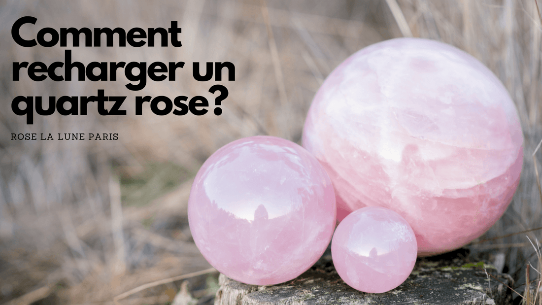 Comment recharger un quartz rose?