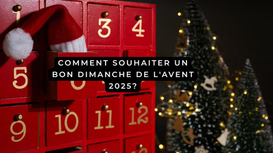 Comment souhaiter un bon dimanche de l'Avent 2025?