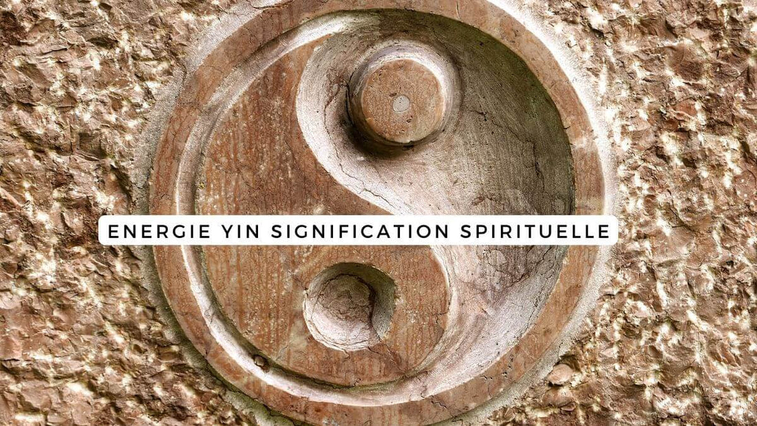 Energie YIN signification spirituelle