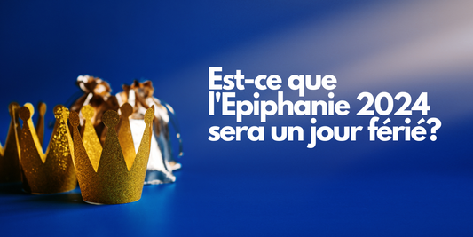 Est-ce que l'Epiphanie 2024 sera un jour férié?