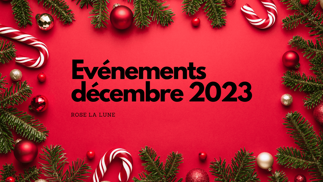 Calendrier decembre 2023: tous les événements à ne pas manquer