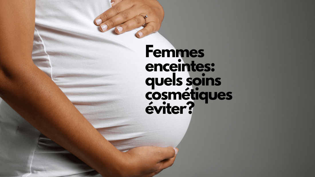 Femmes enceintes: quels soins cosmétiques éviter?