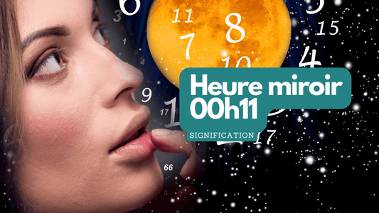 Heure miroir 00h11: quelle signification?