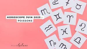 Horoscope Juin 2025 Poissons : hypersensibles, oui… mais indomptables