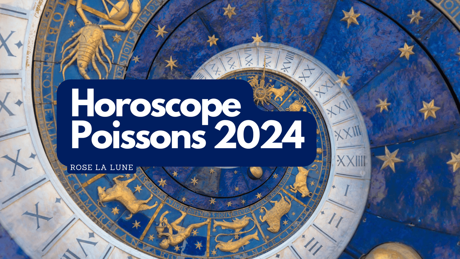 Horoscope Poissons 2024 votre horoscope annuel Rose La Lune