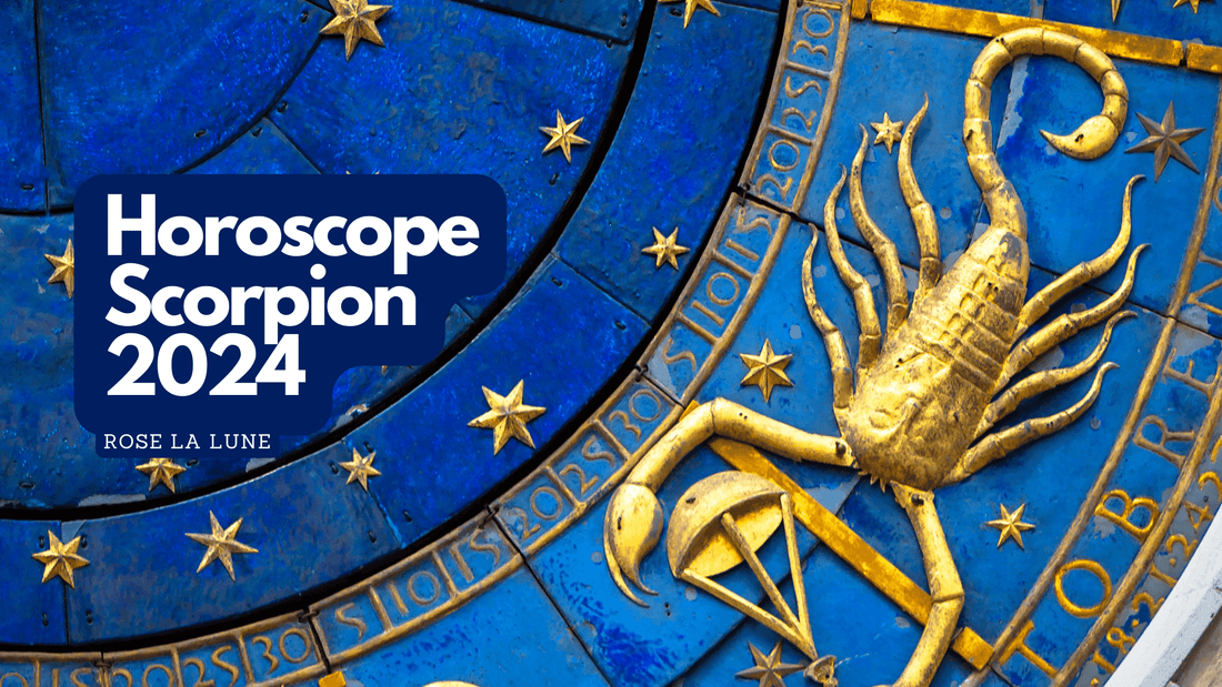 Horoscope Scorpion 2024 votre horoscope annuel Rose La Lune