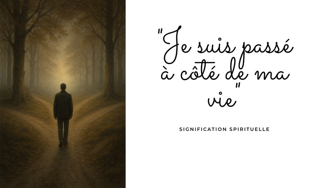 "Je suis passé à côté de ma vie" : quelle signification spirituelle ?