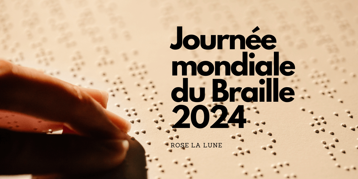 La Journée Mondiale Du Braille Aura Lieu Le 4 Janvier 2024 – Rose La Lune