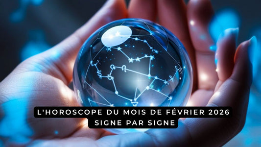 L'horoscope du mois de février 2026 signe par signe