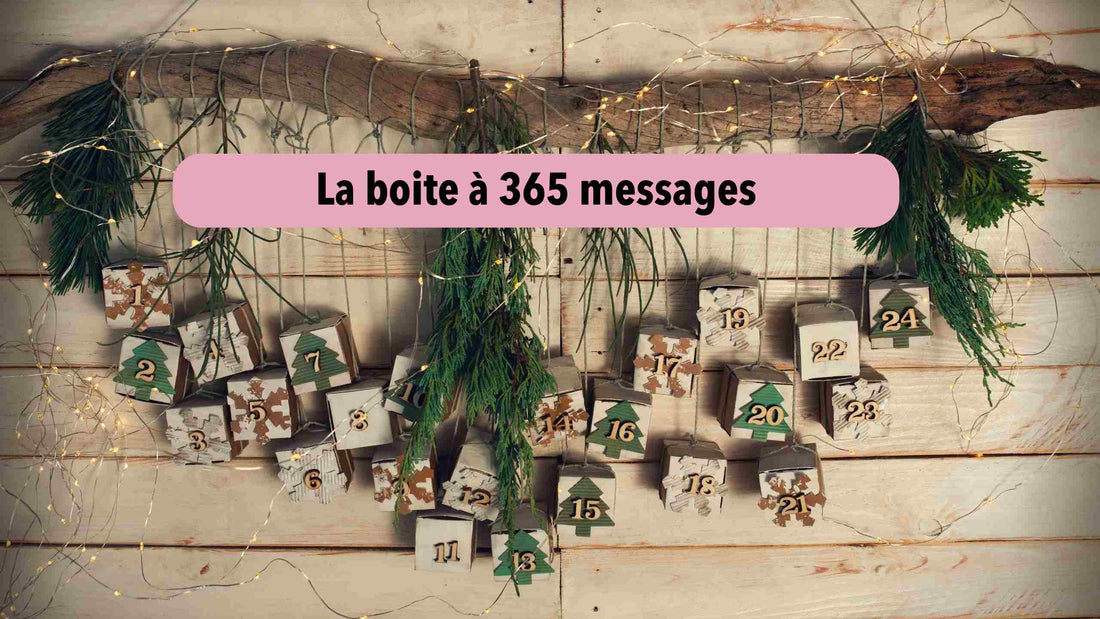 La boite à 365 messages: Un message inspirant chaque jour !