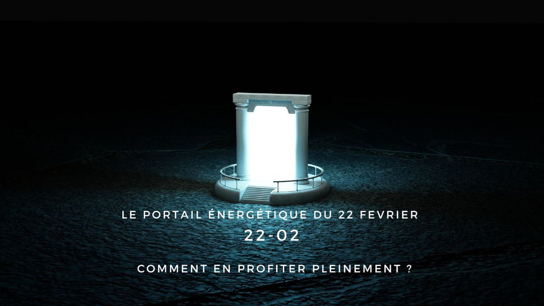 Portail énergétique du 22 février 2026 : comment en profiter pleinement ?