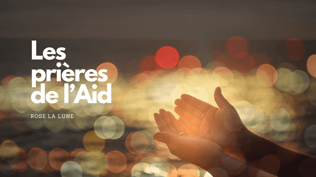 Quelles sont les prières de l'Aid?