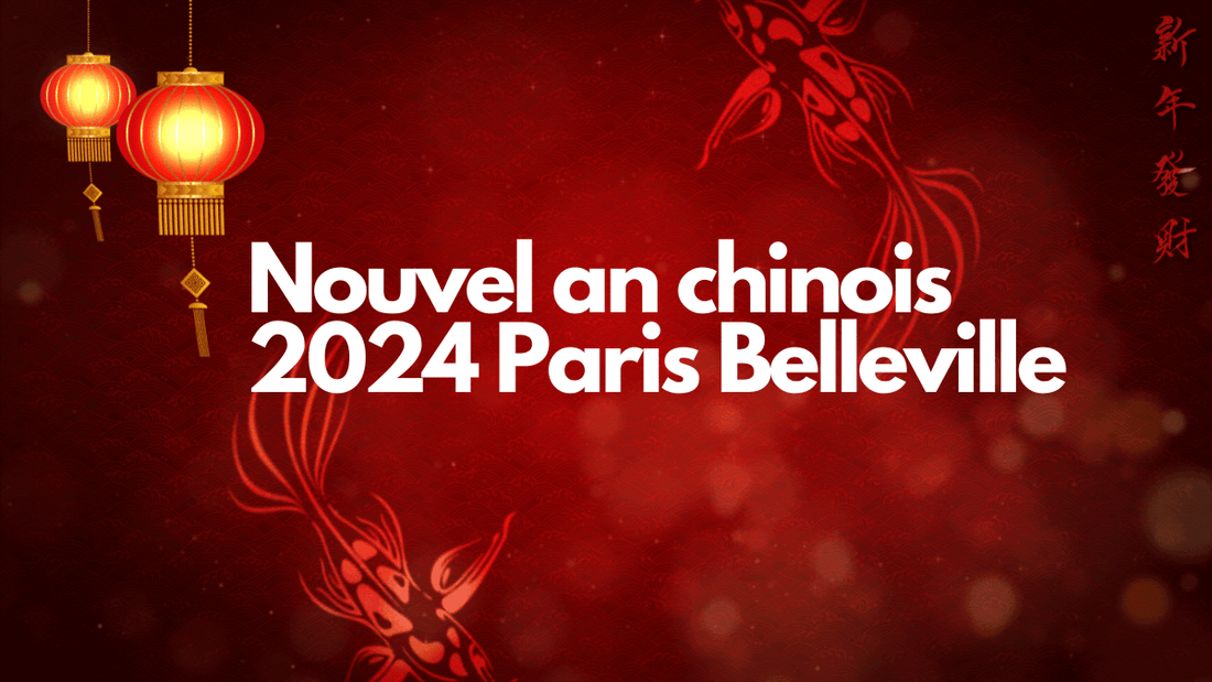 Nouvel an chinois 2024 Paris Belleville