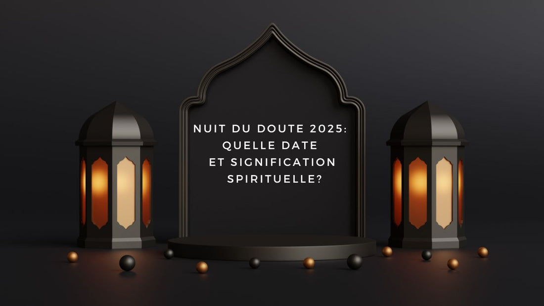 Nuit du Doute 2025: quelle date et signification spirituelle?