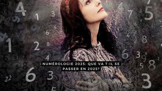 Numérologie 2025: que va t-il se passer en 2025?