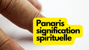 Panaris signification spirituelle