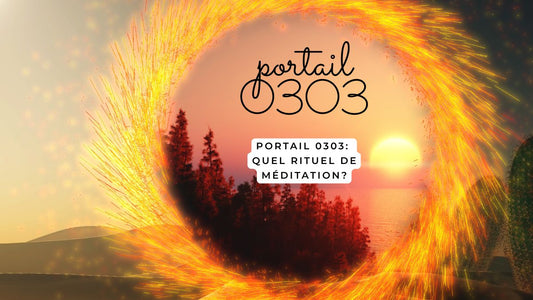 Portail 0303: quel rituel de méditation?