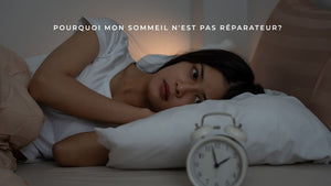Pourquoi mon sommeil n'est pas réparateur?
