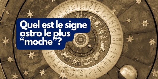 Quel est le signe astro le plus moche?