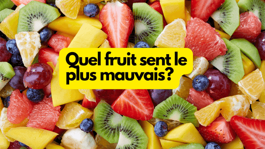 Quel fruit sent le plus mauvais?