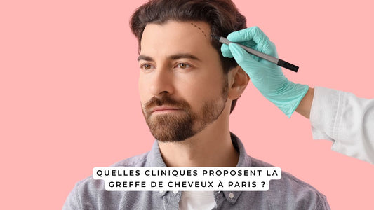 Quelles cliniques proposent la greffe de cheveux à Paris ?