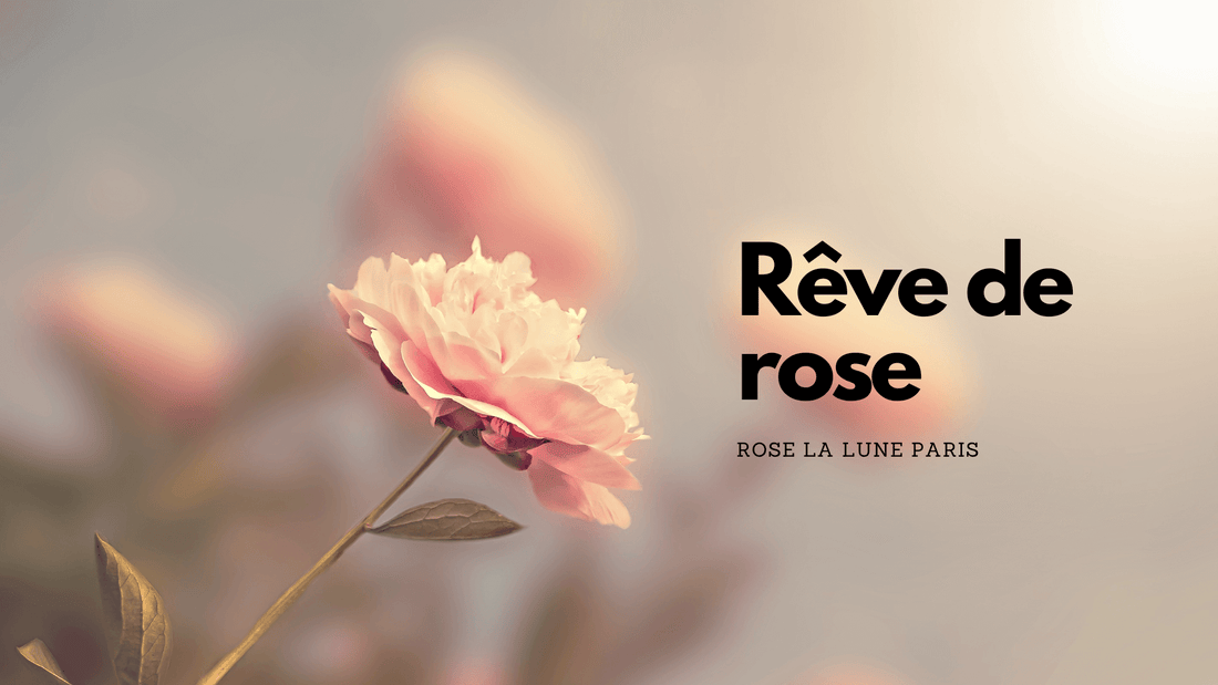 Rêve de rose: signification et interprétation