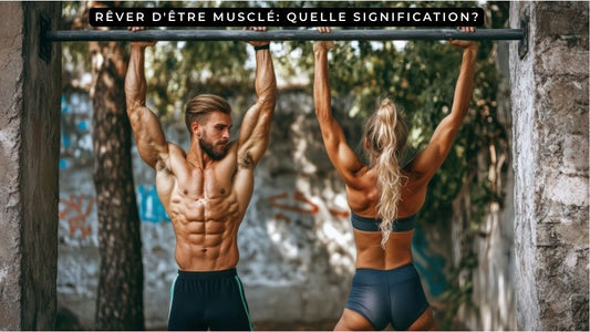 Rêver d'être musclé: quelle signification?
