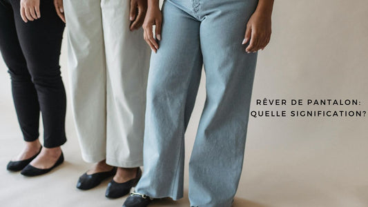 Rêver de pantalon: quelle signification?