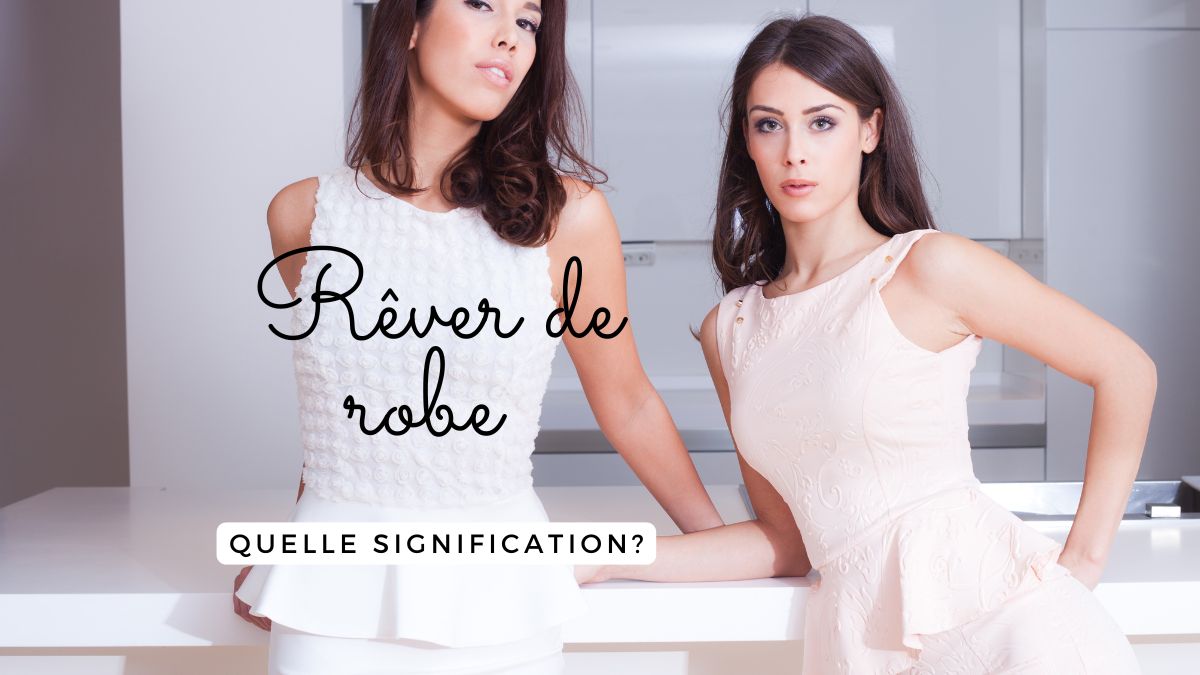 Rêver de robe: quelle signification? – Rose La Lune