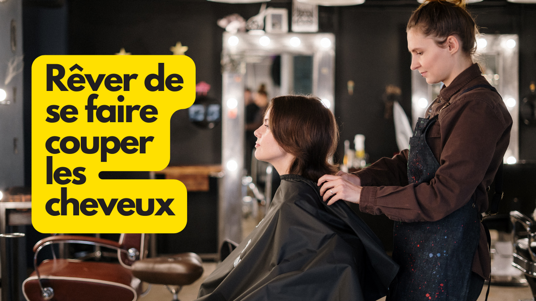 Rêver de se faire couper les cheveux: quelle signification?