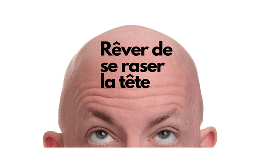 Rêver de se raser la tête: quelle signification?