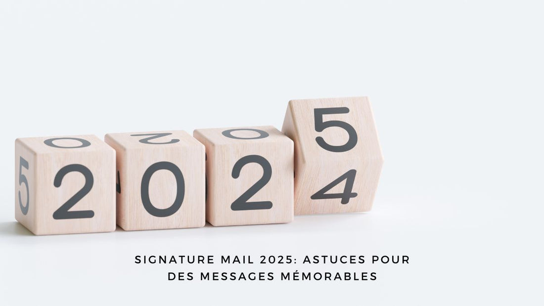 Signature mail 2025: astuces pour des messages mémorables