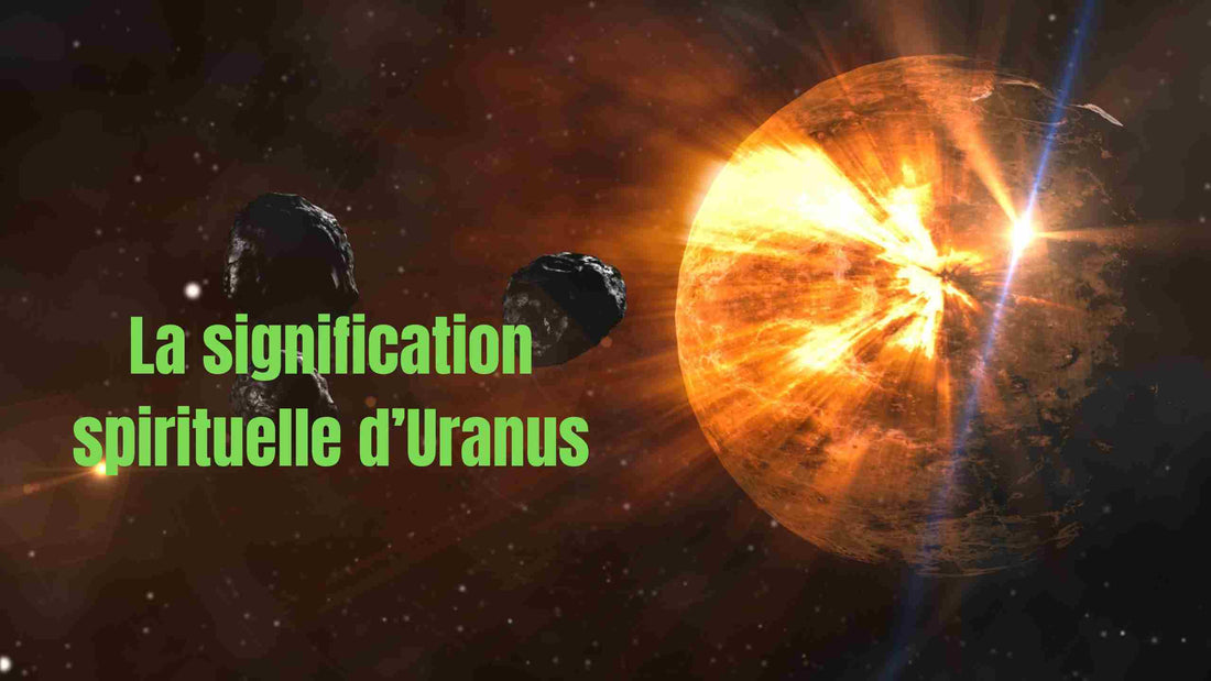 La signification spirituelle d'Uranus