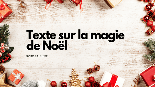 Texte sur la magie de Noël