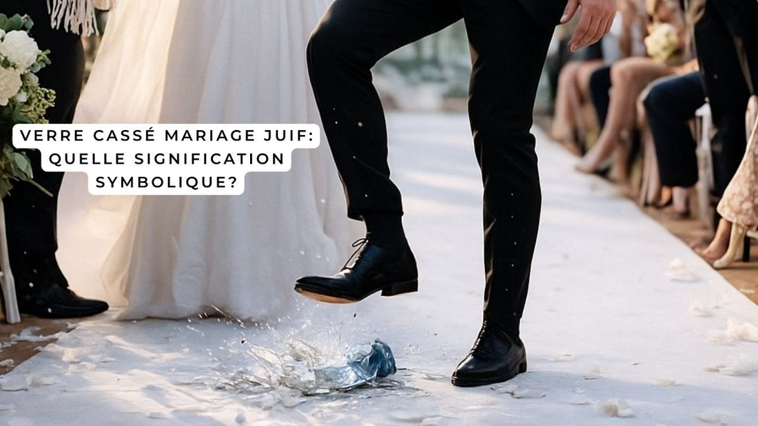Verre cassé mariage juif: quelle signification symbolique?