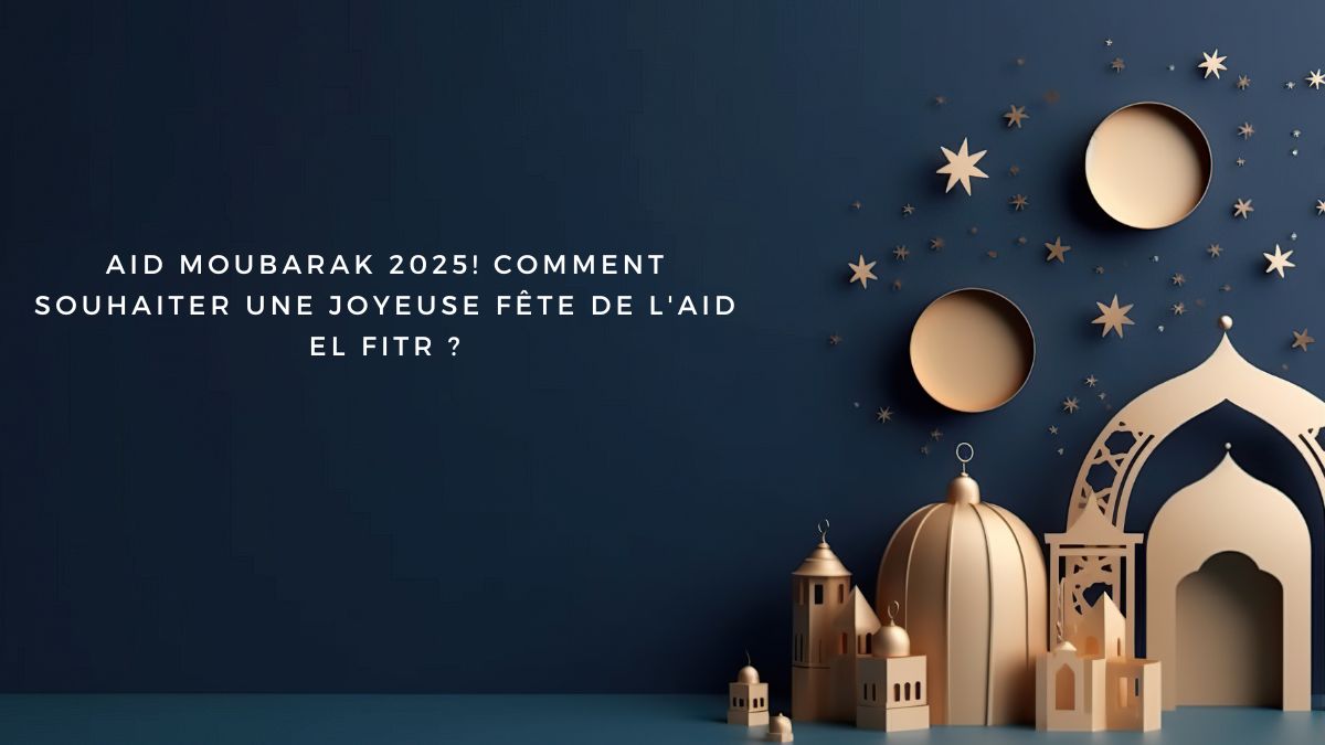Bonne Fete De L'aid 2025 Message