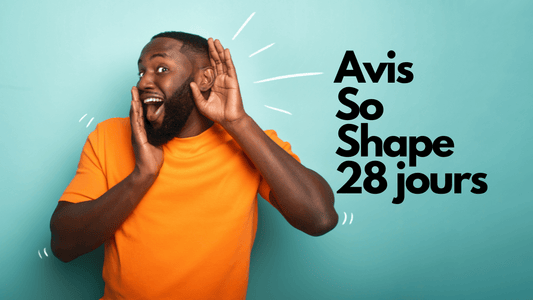Avis So Shape 28 jours: que vaut la marque So Shape?