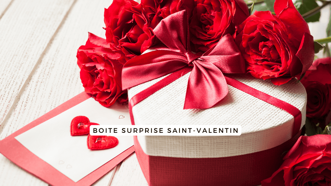 Comment composer une boite surprise Saint Valentin?