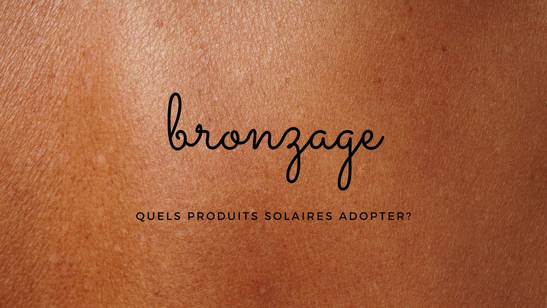 Bronzage: quels produits solaires adopter?