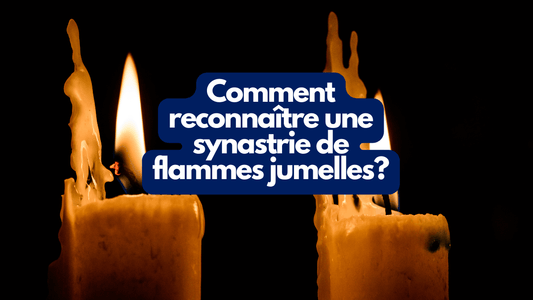 Comment reconnaître une synastrie de flammes jumelles? 7 signes à connaître