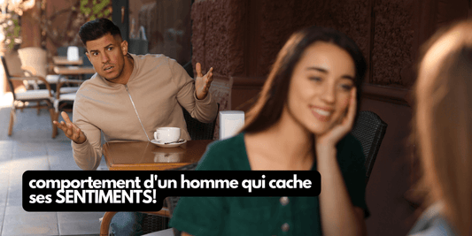 Comportement d un homme qui cache ses sentiments