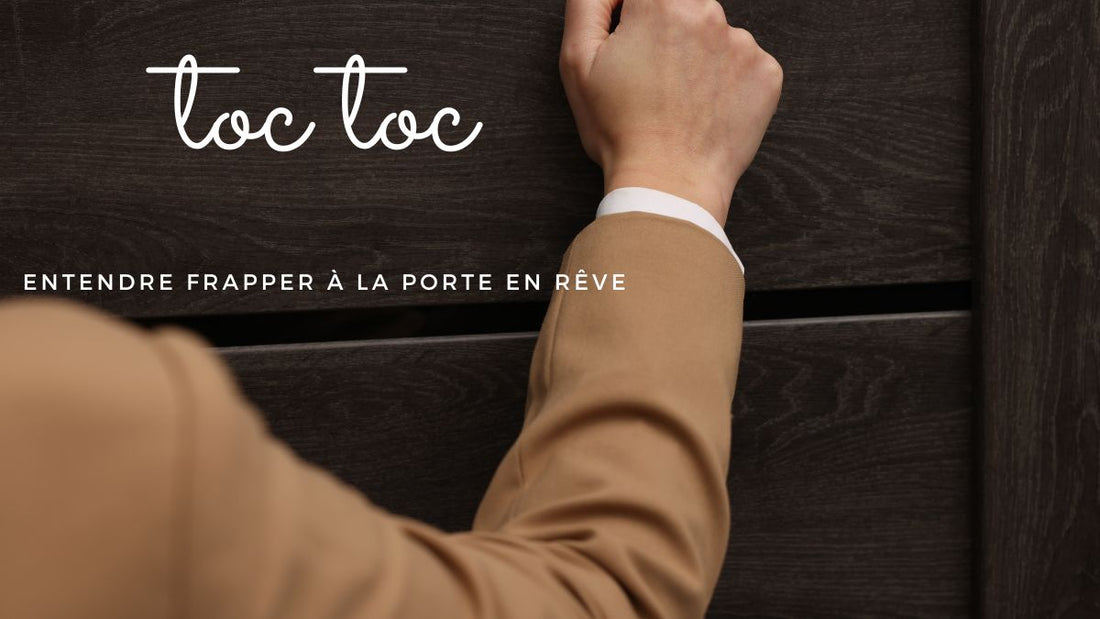 Entendre frapper à la porte en rêve