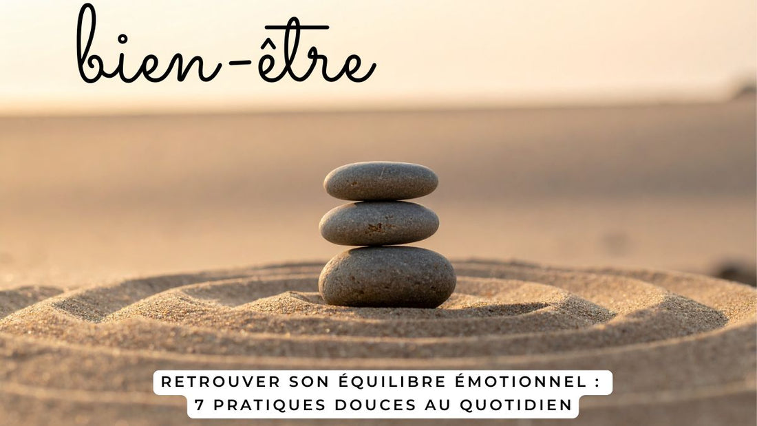 equilibre émotionnel pratiques douces