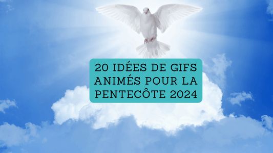 20 idées de GIFS animés pour la Pentecôte 2024