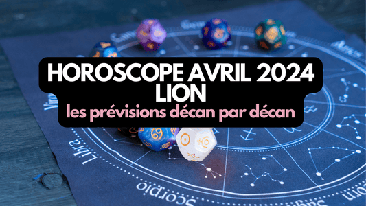 Horoscope avril 2024 Lion: ce que vous réservent les astres