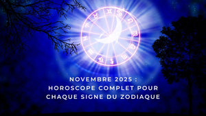 Horoscope de novembre 2025 signe par signe