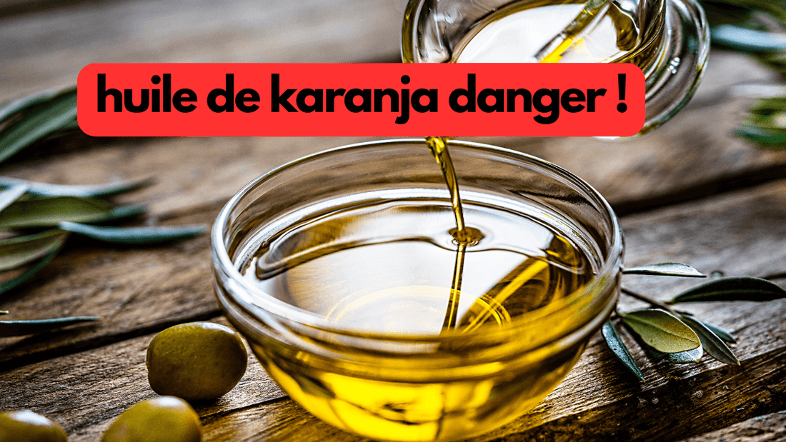 Quels sont les dangers de l'huile de karanja ?