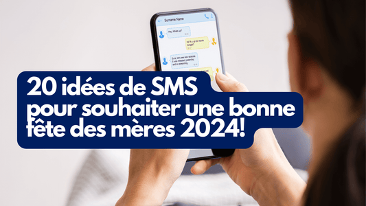 20 idées de SMS pour souhaiter une bonne fête des Mères